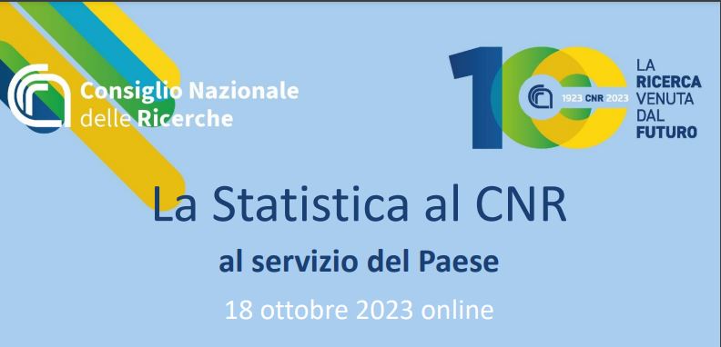 <p style=color:#0047AB; font-size:200%;> La Statistica al CNR al servizio del Paese - Edizione del Centenario CNR </p>